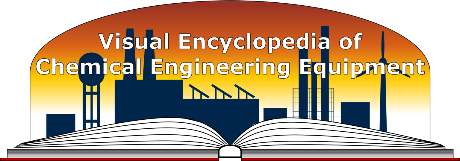 Visual Encyclopedia Of Chemical Engineering Equipment Home For Visual Encyclopedia Of Chemical